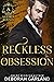 Reckless Obsession (Astoria Royals #6)