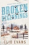 Broken Beginnings by Clio Evans