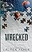 Wrecked (Dirty Air, #3)