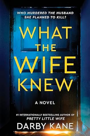 What the Wife Knew by Darby Kane