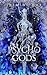 Psycho Gods (Cruel Shifterverse, #6)