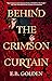 Behind the Crimson Curtain