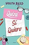 Quizá sí quiero