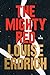 The Mighty Red by Louise Erdrich