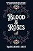 Blood & Roses (Enchanted Hearts #2)