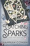 Catching Sparks