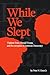 While We Slept: Vladimir Pu...