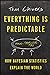 Everything Is Predictable: How Bayesian Statistics Explain Our World