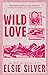 Wild Love (Rose Hill, #1)