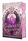 The Darkness Within Us by Tricia Levenseller