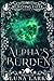 Alpha's Burden (Rejecting Fates #1)