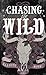 Chasing the Wild (Crimson Ridge, #1)