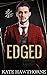 Edged (Trophy Doms Social Club, #2)