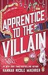 Apprentice to the Villain by Hannah Nicole Maehrer