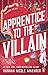 Apprentice to the Villain (Assistant to the Villain, #2)