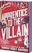 Apprentice to the Villain (Assistant to the Villain, #2)