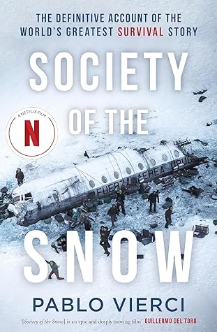 Society of the Snow by Pablo Vierci