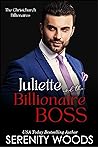 Juliette and the Billionaire Boss by Serenity Woods