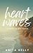 Heartwaves: A Greyfin Bay Novel