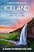 Iceland: Fjords, Fire, and Folklore: A Guide to Hidden Iceland (The Hidden Gems Series)