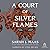 A ​Court of Silver Flames by Sarah J. Maas