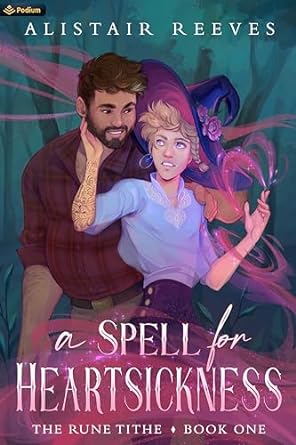 A Spell for Heartsickness (The Rune Tithe, #1)