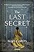 The Last Secret by Maia Caron