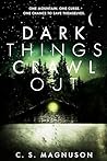 Dark Things Crawl Out (Horrors of the Ozarks)