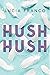 Hush Hush (Hush Hush Duet, #1)