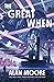 The Great When by Alan             Moore