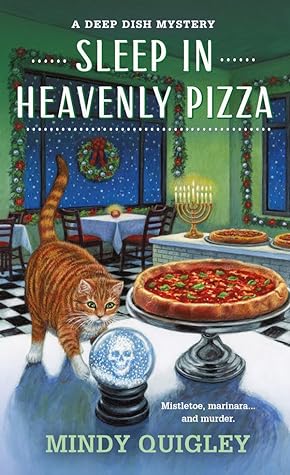 Sleep in Heavenly Pizza (Deep Dish Mysteries, #4)