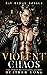 Violent Chaos (Bay Ridge Royals #5)