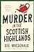 Murder in the Scottish Highlands by Dee MacDonald