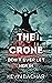 THE CRONE: Don't Ever Let Her In (Book 2 Houses of Horror series)