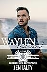 Waylen Unleashed (Brotherhood Protectors World; Team KOA Alpha #4)