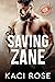 Saving Zane (Oakside Military Heroes, #8)