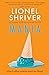 Mania by Lionel Shriver