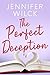 The Perfect Deception (The Perfect Match Book 3)