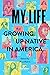 My Life: Growing Up Native ...