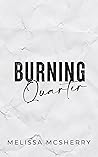 Burning Quarter (Bourbon Boys Duet, #2)