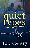 Quiet Types by L.H. Cosway