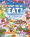 What Do We Eat?: How Humans Find, Grow and Share Food (Orca Timeline, 7)