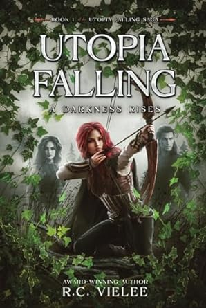 Utopia Falling by R.C. Vielee