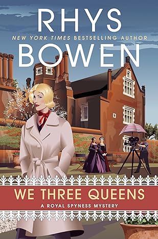 We Three Queens (A Royal Spyness Mystery, #18)