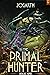 The Primal Hunter 9 (The Pr...