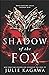 Shadow of the Fox (Shadow of the Fox, #1)