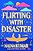 Flirting With Disaster: A Novel