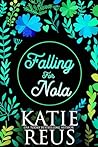 Falling for Nola by Katie Reus