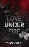 Love Under Fire: ...