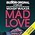 Mad Love by Wendy   Walker